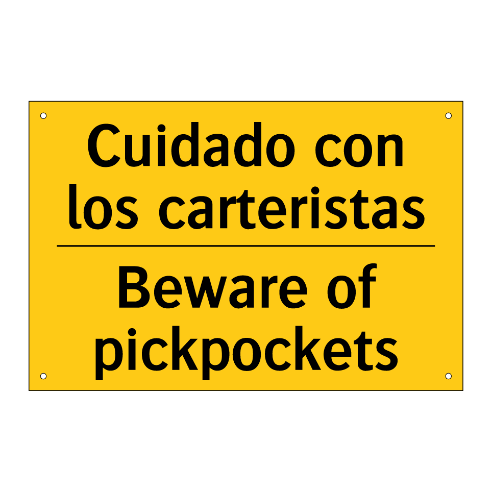 Cuidado con los carteristas - Beware of pickpockets