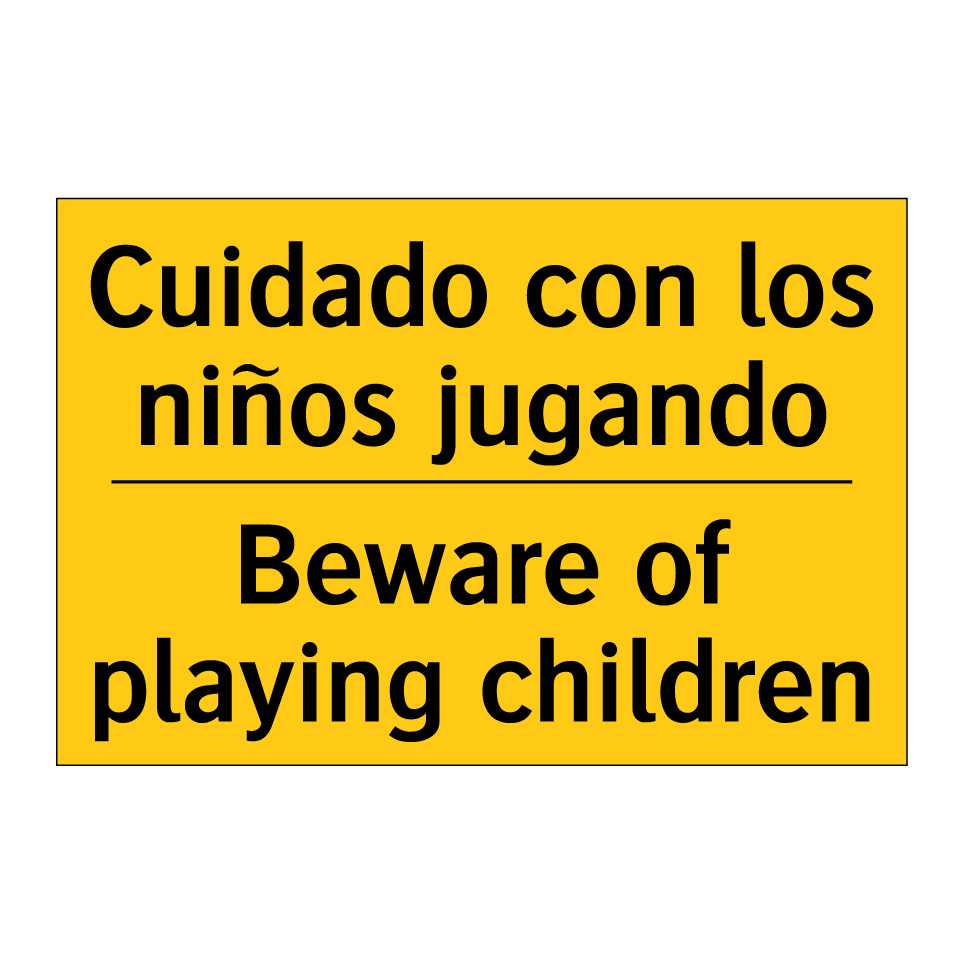 Cuidado con los niños jugando - Beware of playing children