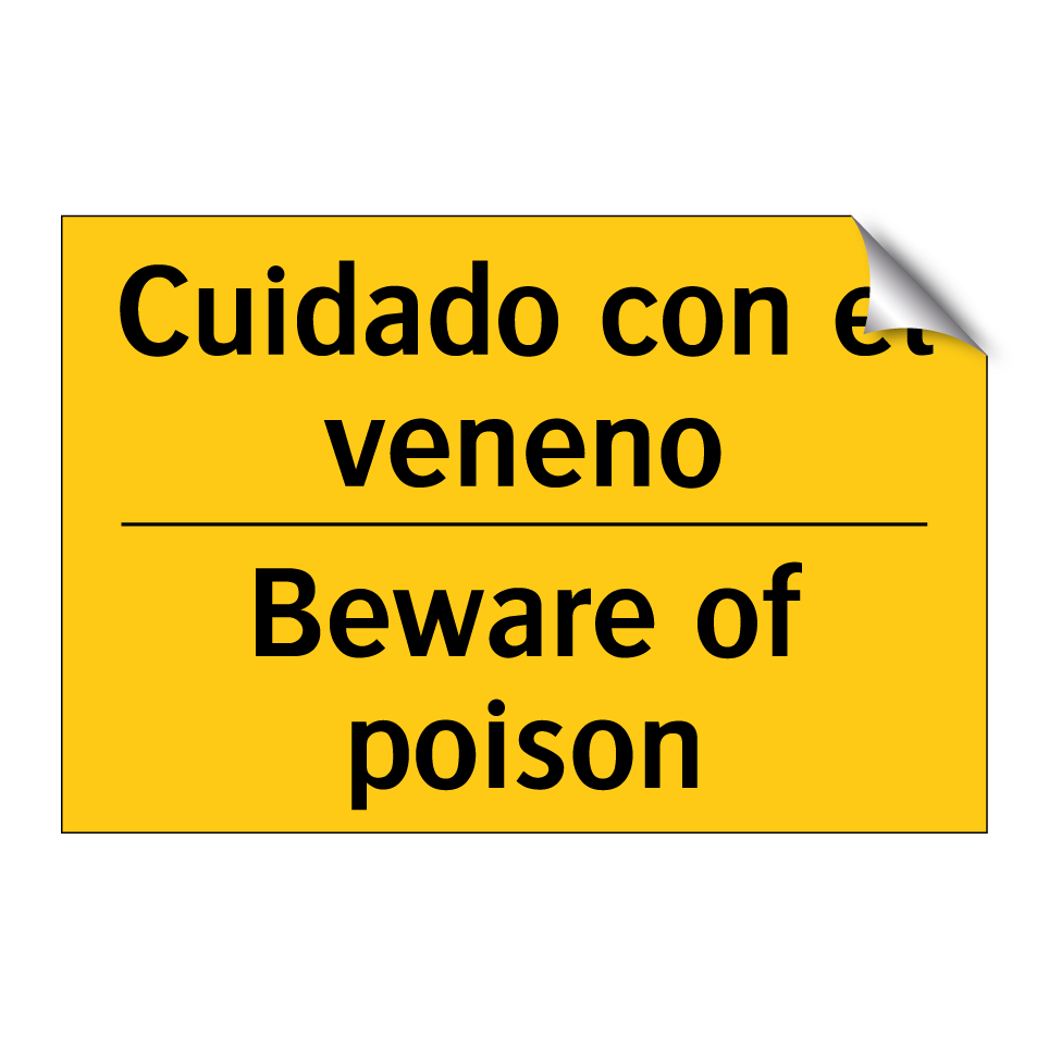 Cuidado con el veneno - Beware of poison