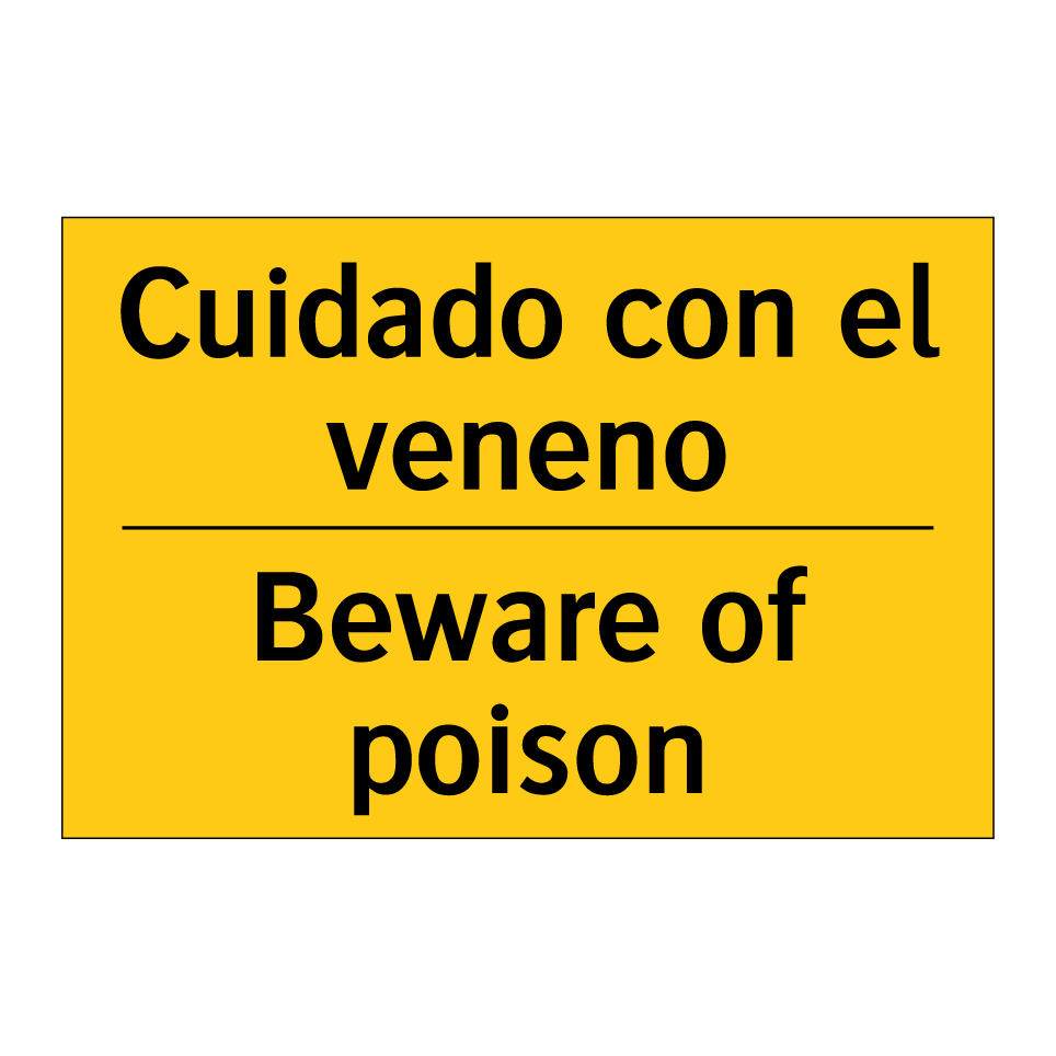 Cuidado con el veneno - Beware of poison