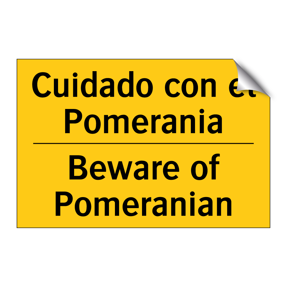 Cuidado con el Pomerania - Beware of Pomeranian