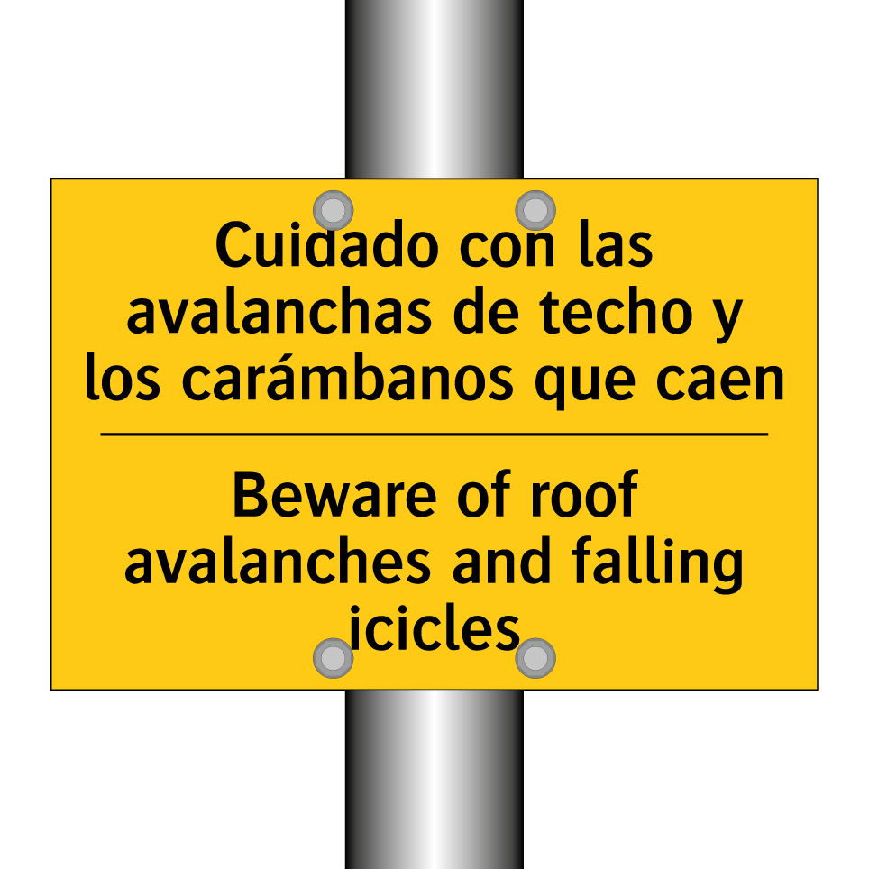 Cuidado con las avalanchas de techo y los carámbanos que caen - Beware of roof avalanches and falling icicles