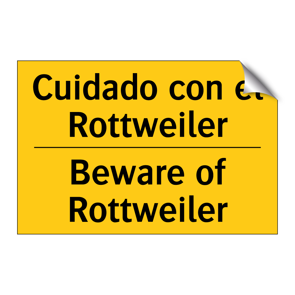 Cuidado con el Rottweiler - Beware of Rottweiler