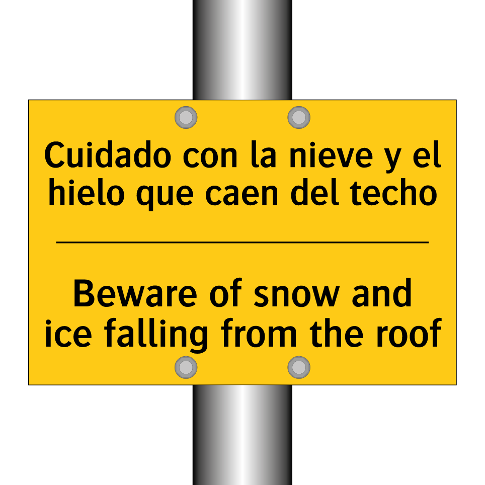 Cuidado con la nieve y el hielo que caen del techo - Beware of snow and ice falling from the roof