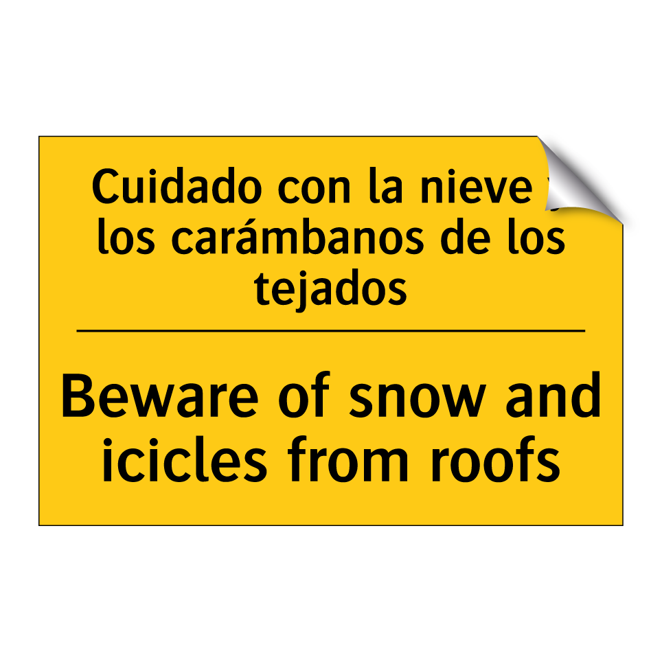 Cuidado con la nieve y los carámbanos de los tejados - Beware of snow and icicles from roofs