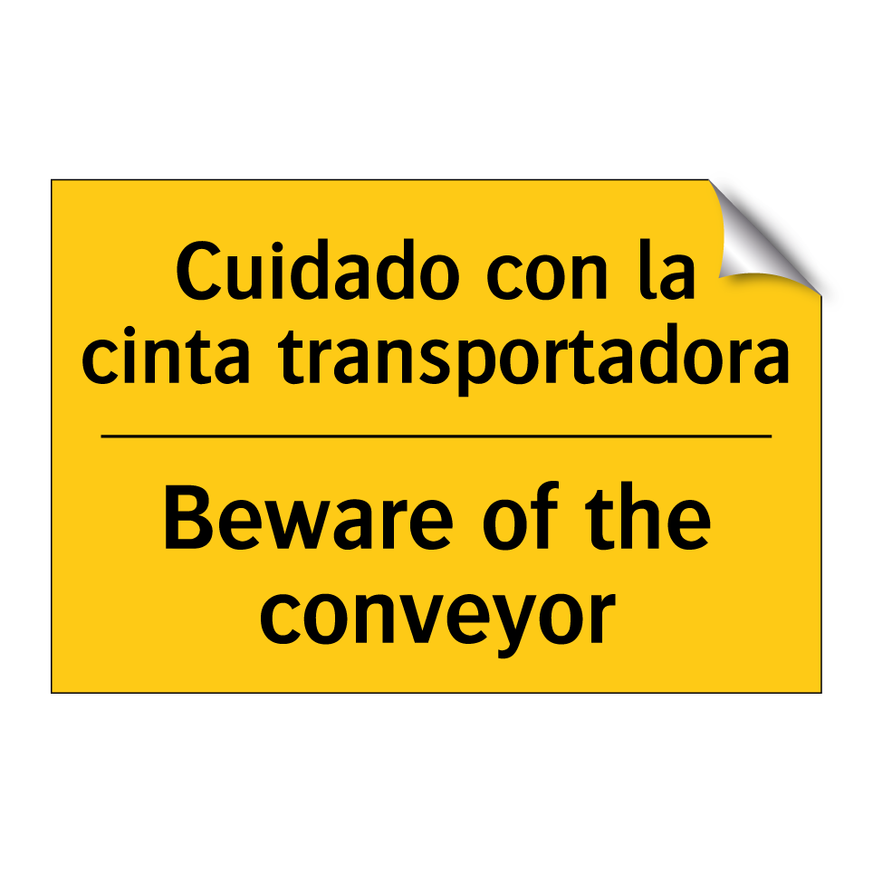 Cuidado con la cinta transportadora - Beware of the conveyor