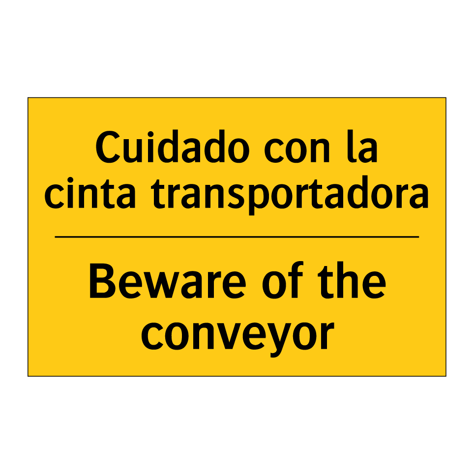 Cuidado con la cinta transportadora - Beware of the conveyor