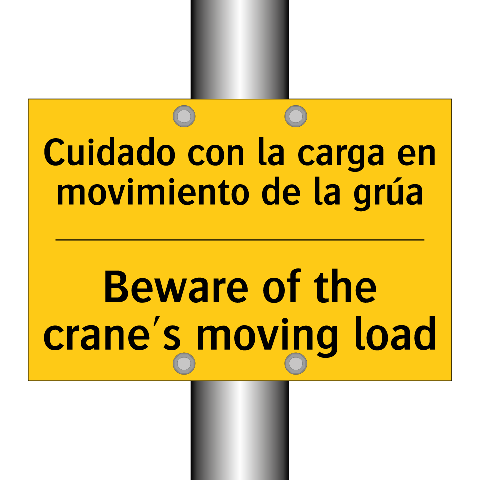 Cuidado con la carga en movimiento de la grúa - Beware of the crane's moving load