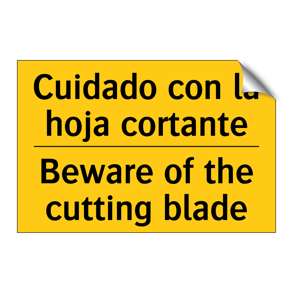 Cuidado con la hoja cortante - Beware of the cutting blade