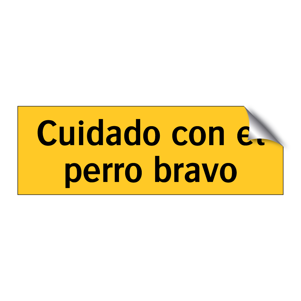Cuidado con el perro bravo