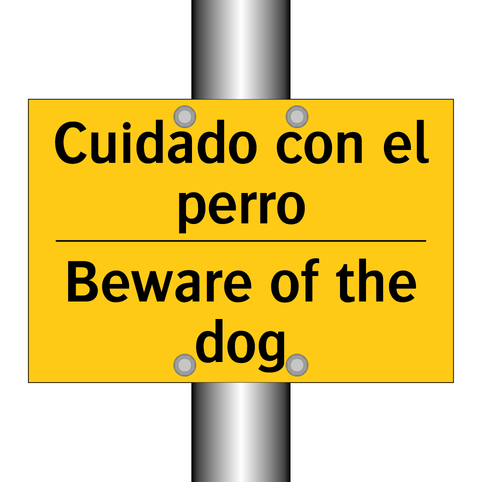 Cuidado con el perro - Beware of the dog