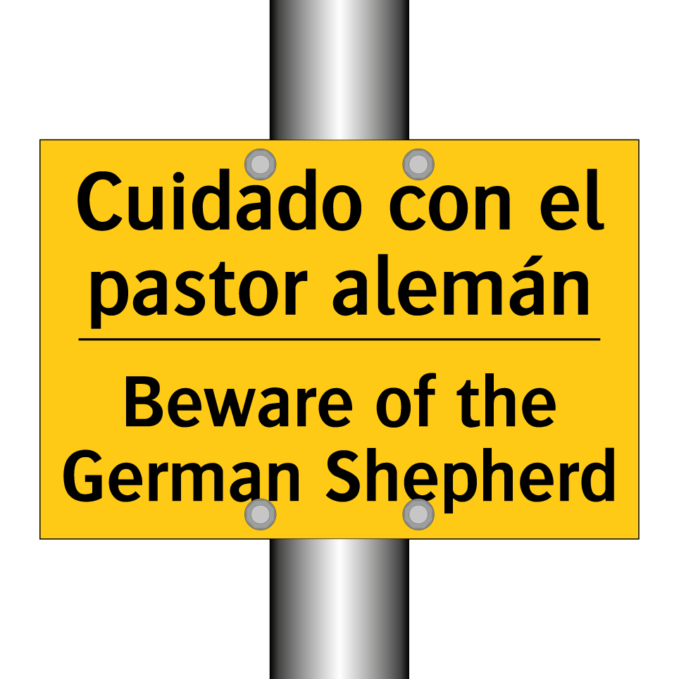 Cuidado con el pastor alemán - Beware of the German Shepherd