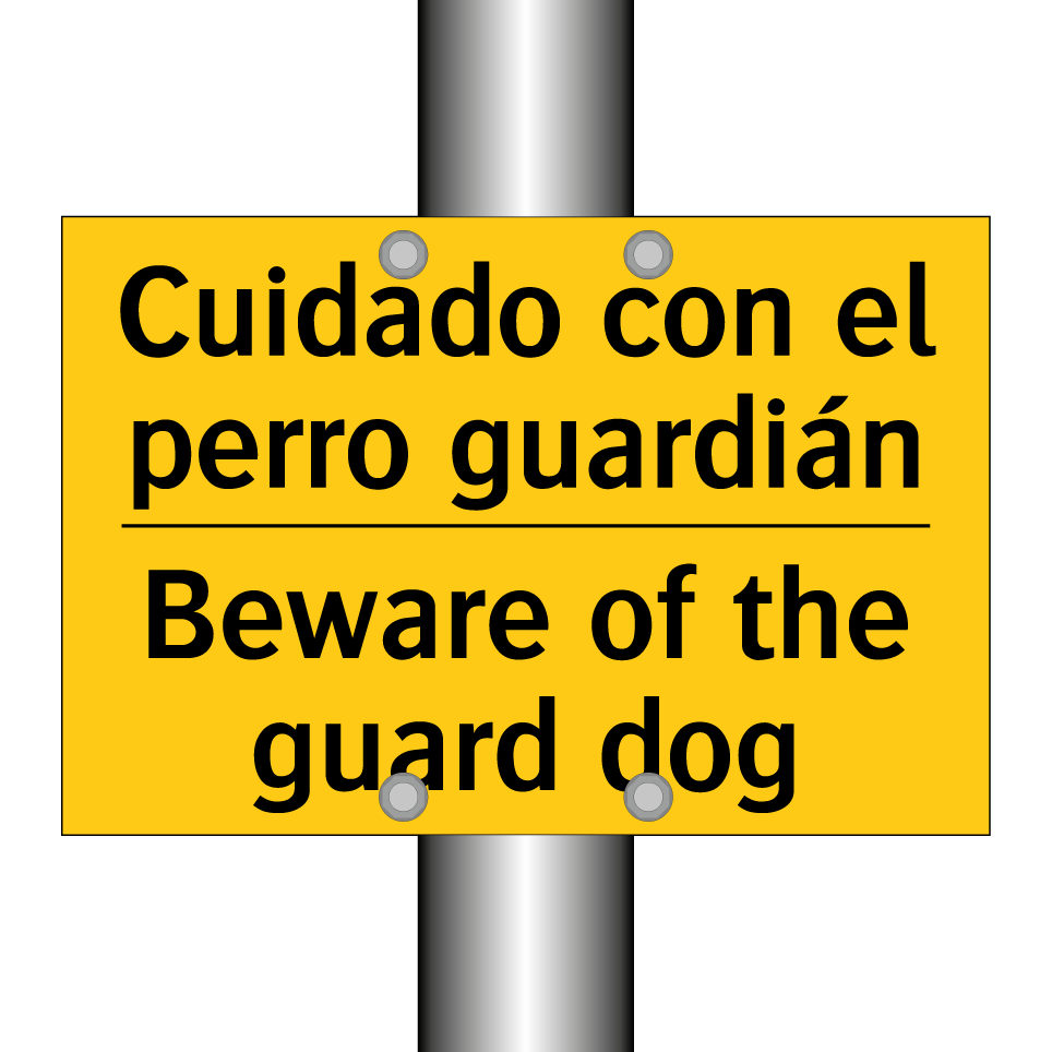 Cuidado con el perro guardián - Beware of the guard dog