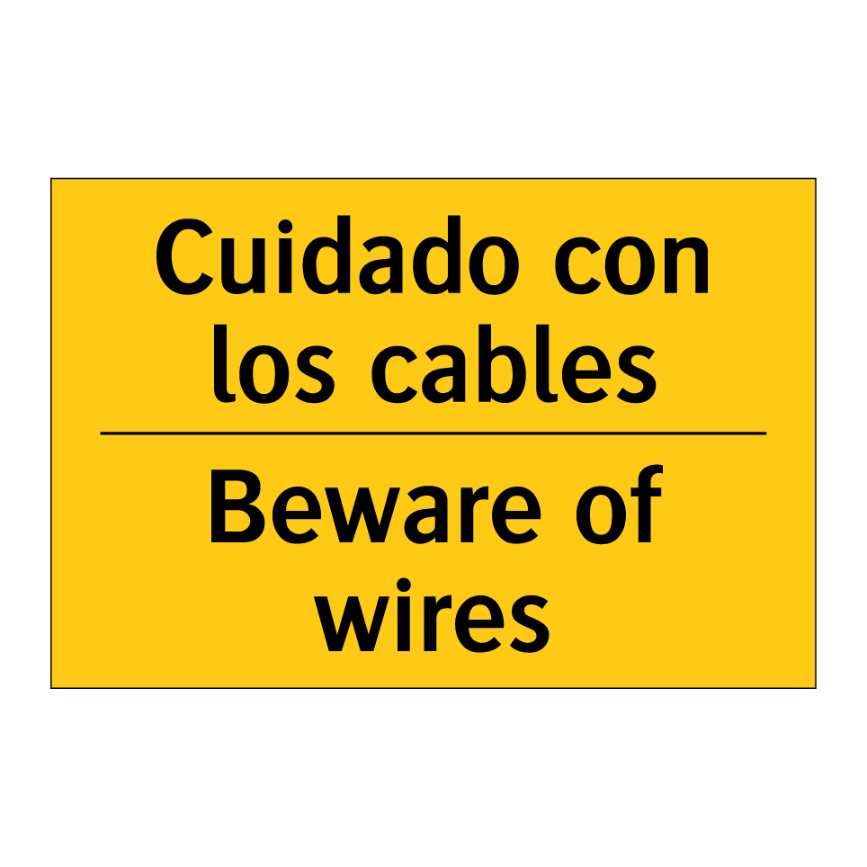 Cuidado con los cables - Beware of wires