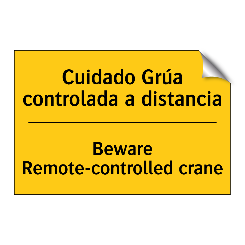 Cuidado Grúa controlada a distancia - Beware Remote-controlled crane