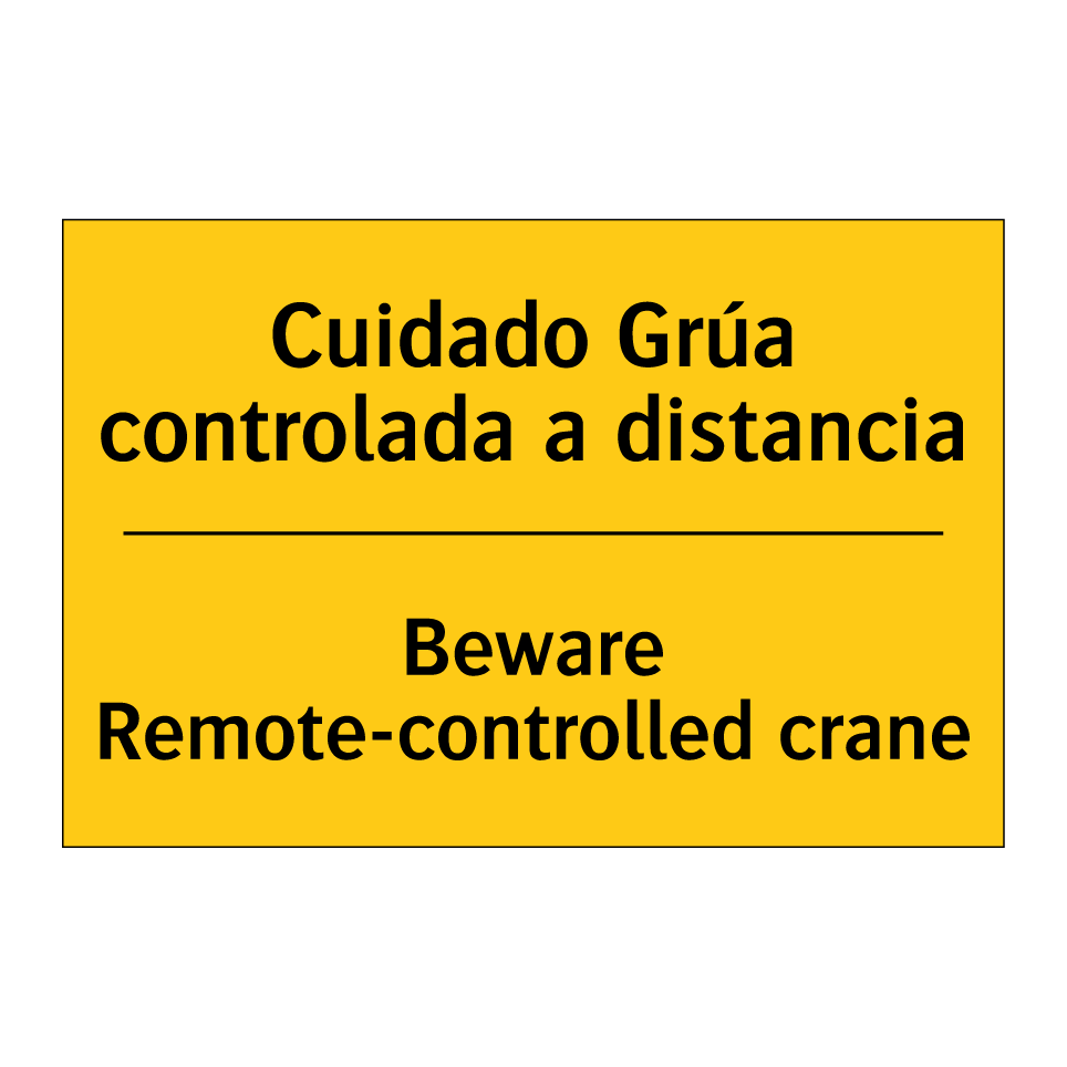 Cuidado Grúa controlada a distancia - Beware Remote-controlled crane