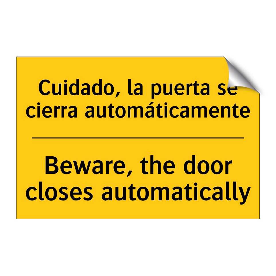 Cuidado, la puerta se cierra automáticamente - Beware, the door closes automatically