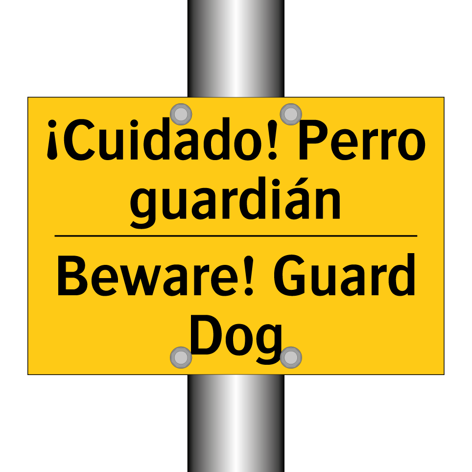 ¡Cuidado! Perro guardián - Beware! Guard Dog