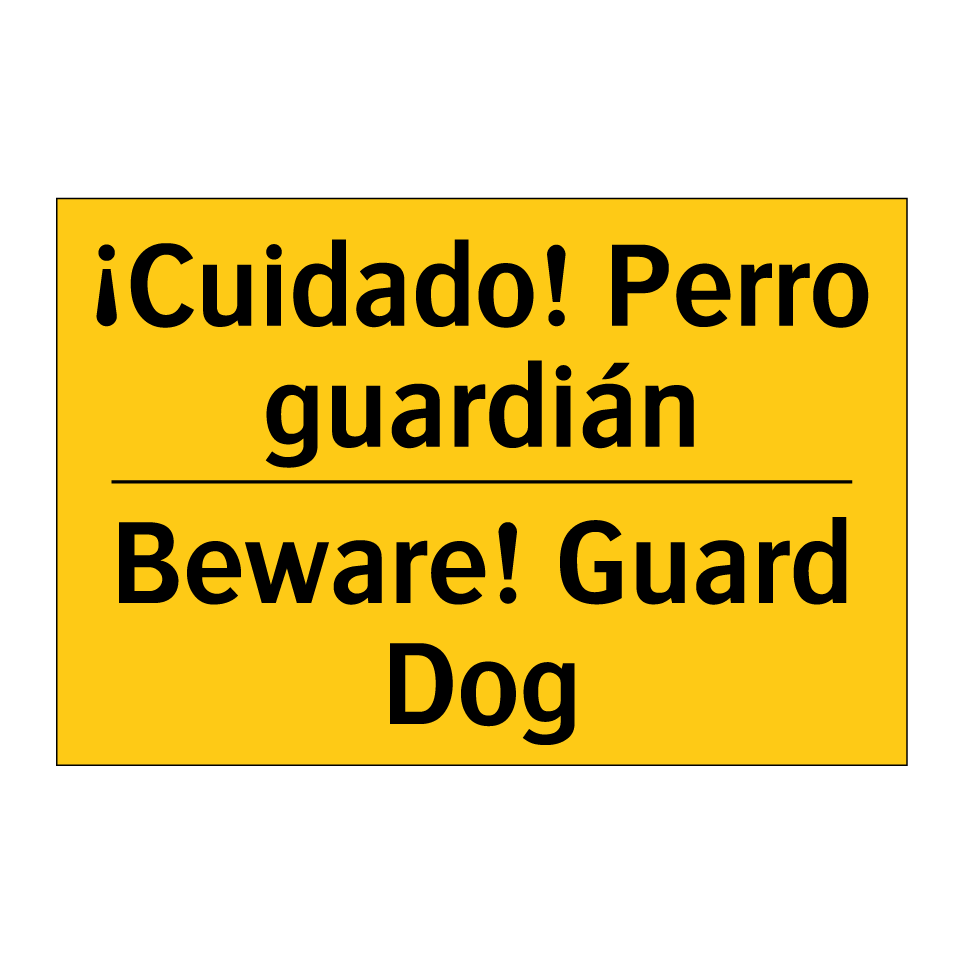 ¡Cuidado! Perro guardián - Beware! Guard Dog
