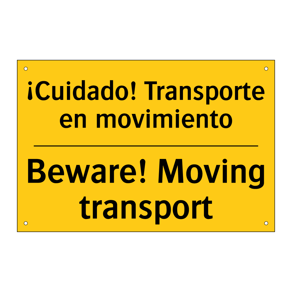 ¡Cuidado! Transporte en movimiento - Beware! Moving transport