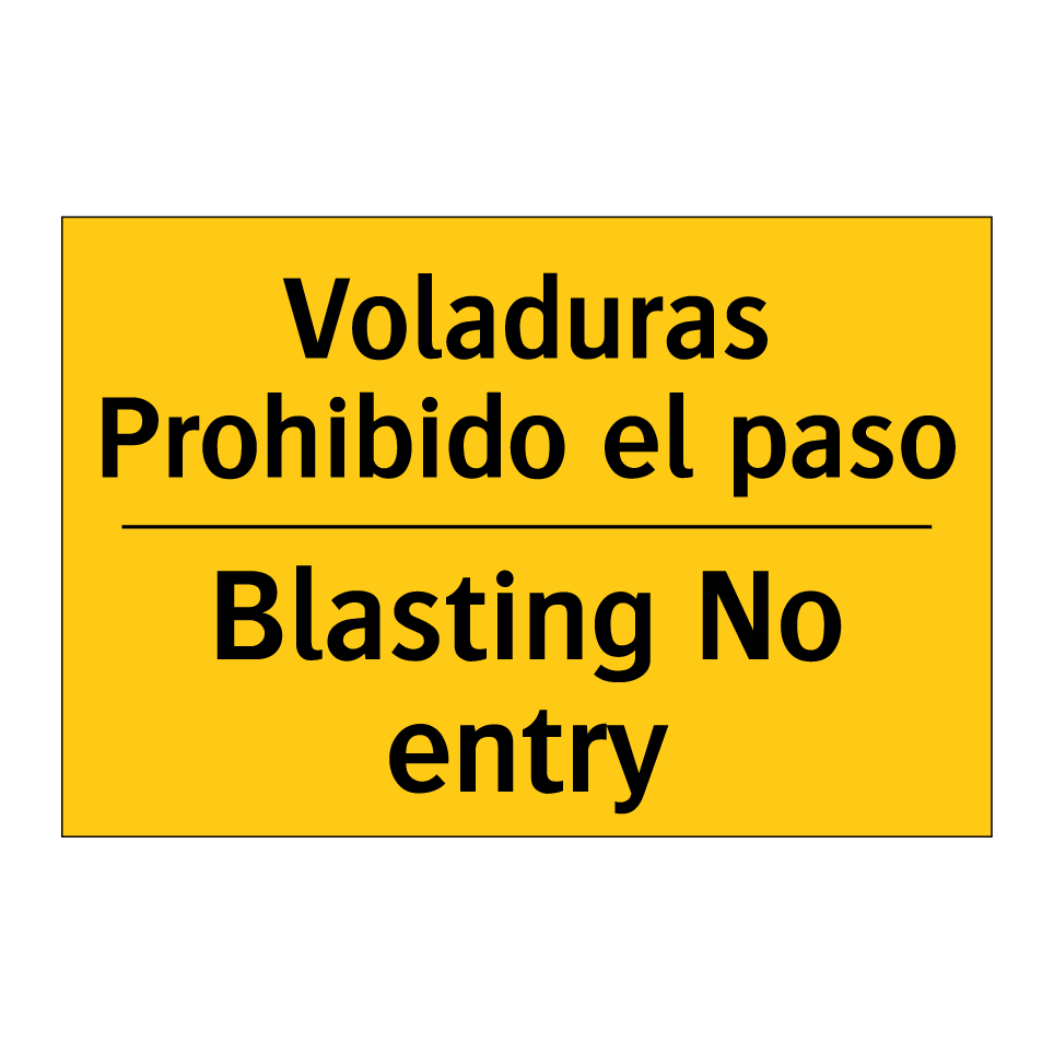 Voladuras Prohibido el paso - Blasting No entry