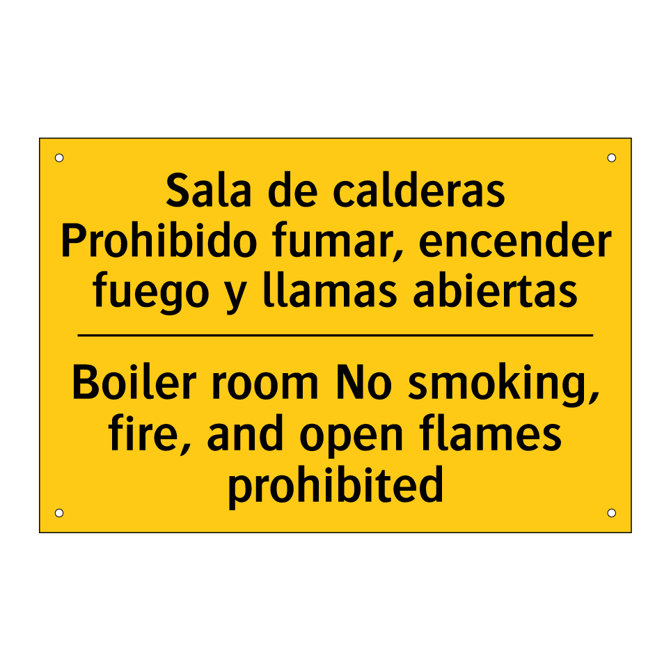 Sala de calderas Prohibido fumar, encender fuego y llamas abiertas - Boiler room No smoking, fire, and open flames prohibited