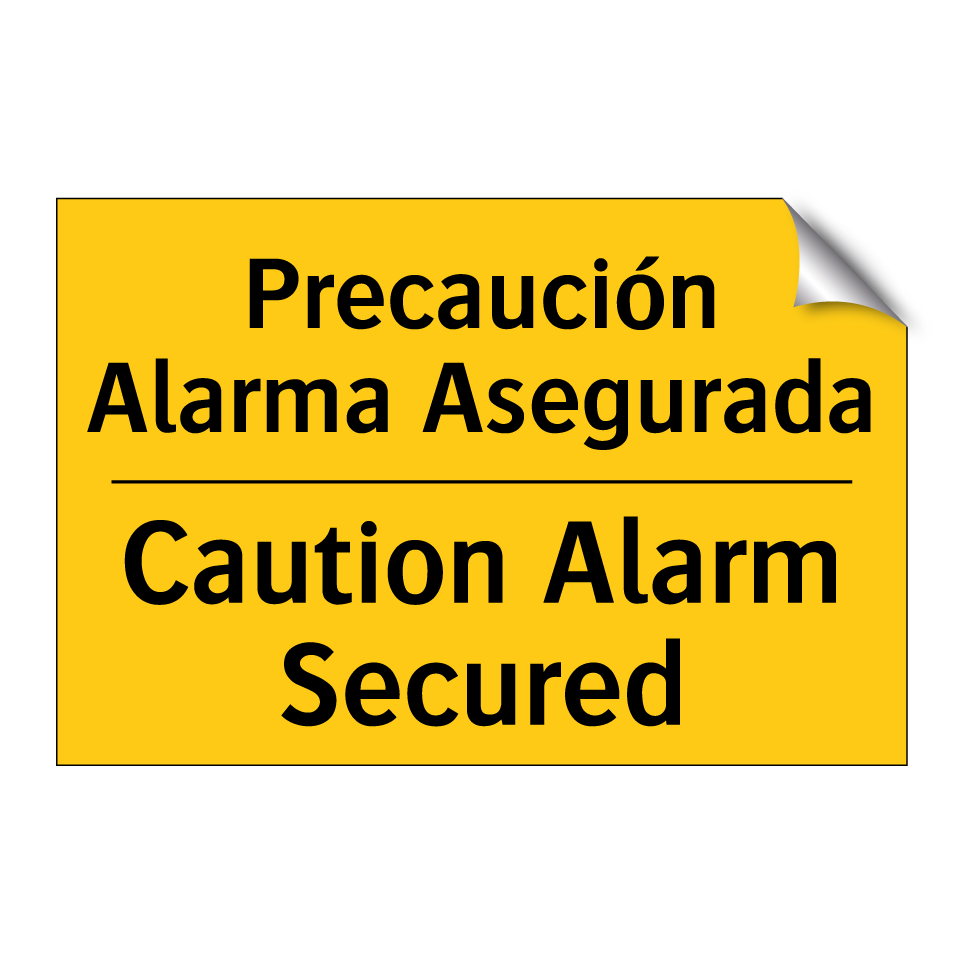 Precaución Alarma Asegurada - Caution Alarm Secured