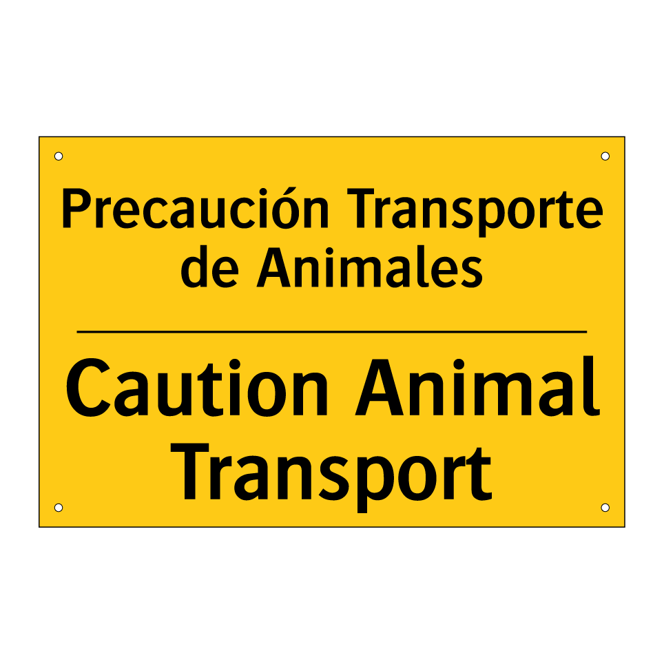 Precaución Transporte de Animales - Caution Animal Transport