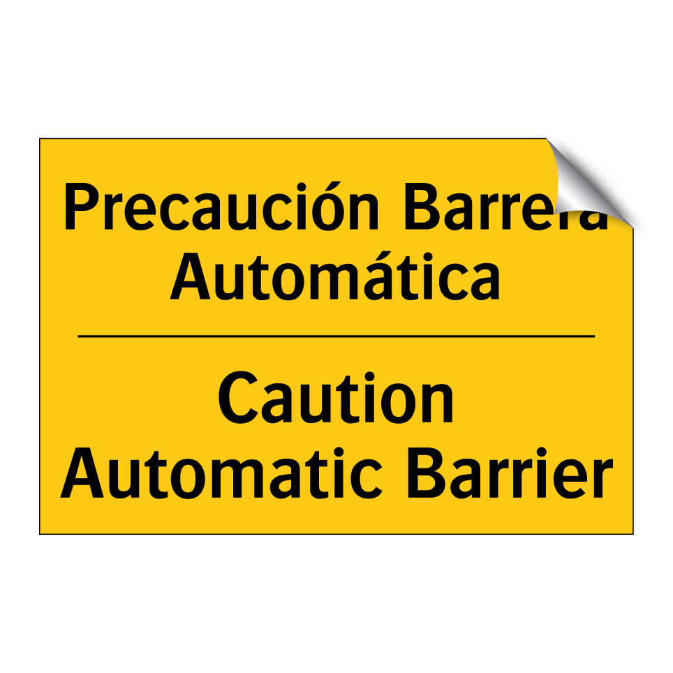 Precaución Barrera Automática - Caution Automatic Barrier
