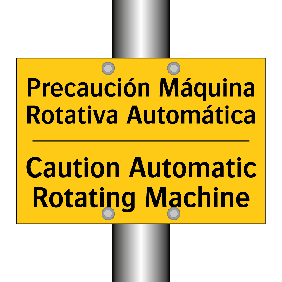 Precaución Máquina Rotativa Automática - Caution Automatic Rotating Machine