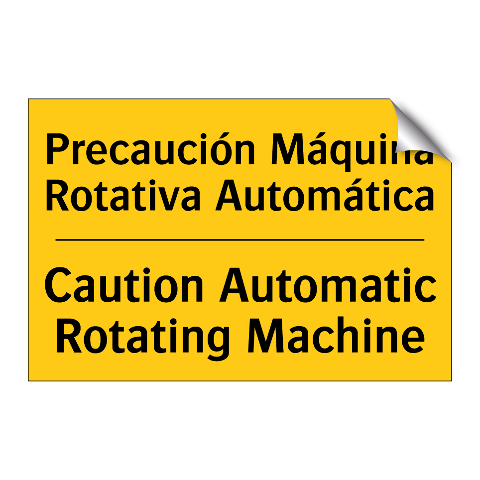 Precaución Máquina Rotativa Automática - Caution Automatic Rotating Machine