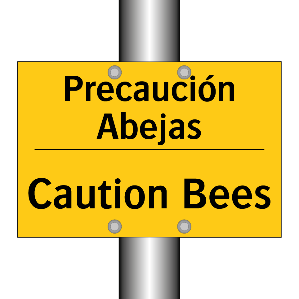 Precaución Abejas - Caution Bees