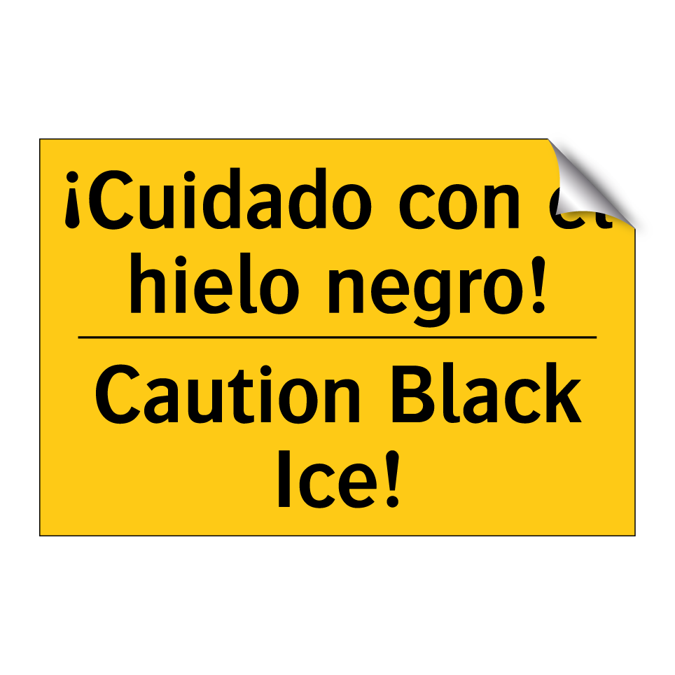 ¡Cuidado con el hielo negro! - Caution Black Ice!