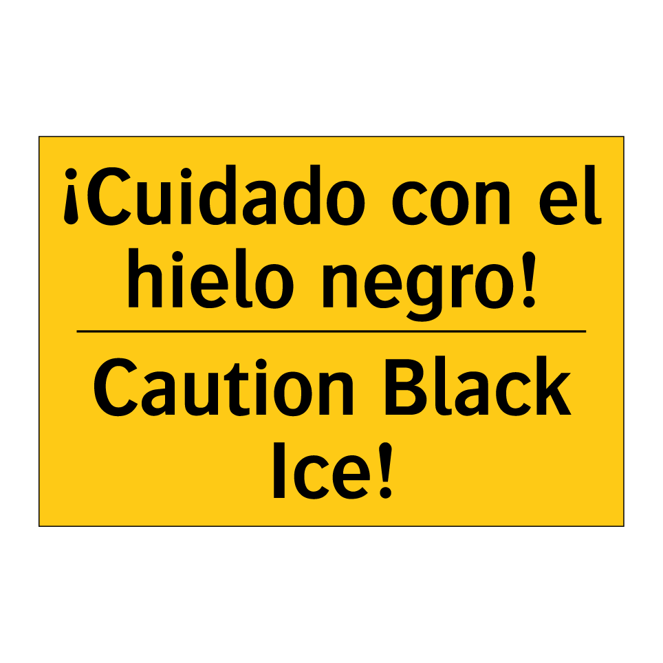 ¡Cuidado con el hielo negro! - Caution Black Ice!