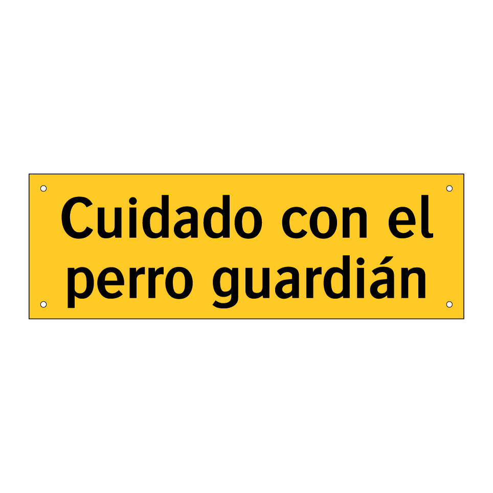 Cuidado con el perro guardián