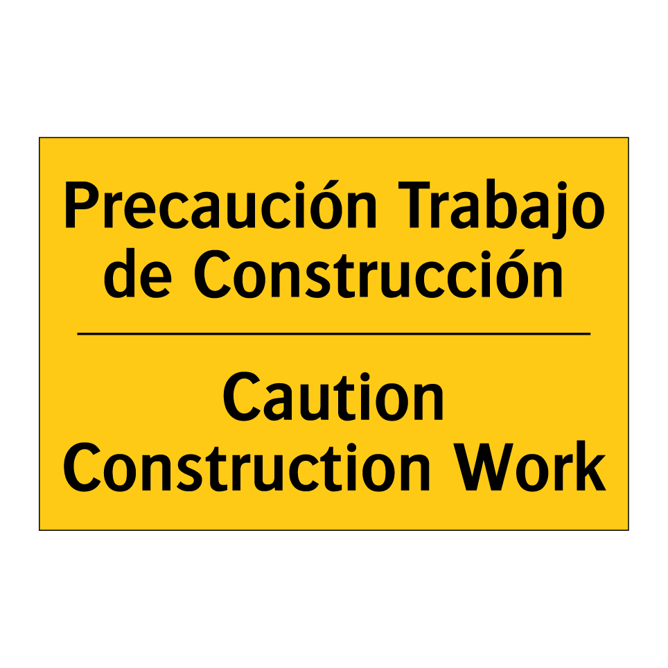 Precaución Trabajo de Construcción - Caution Construction Work
