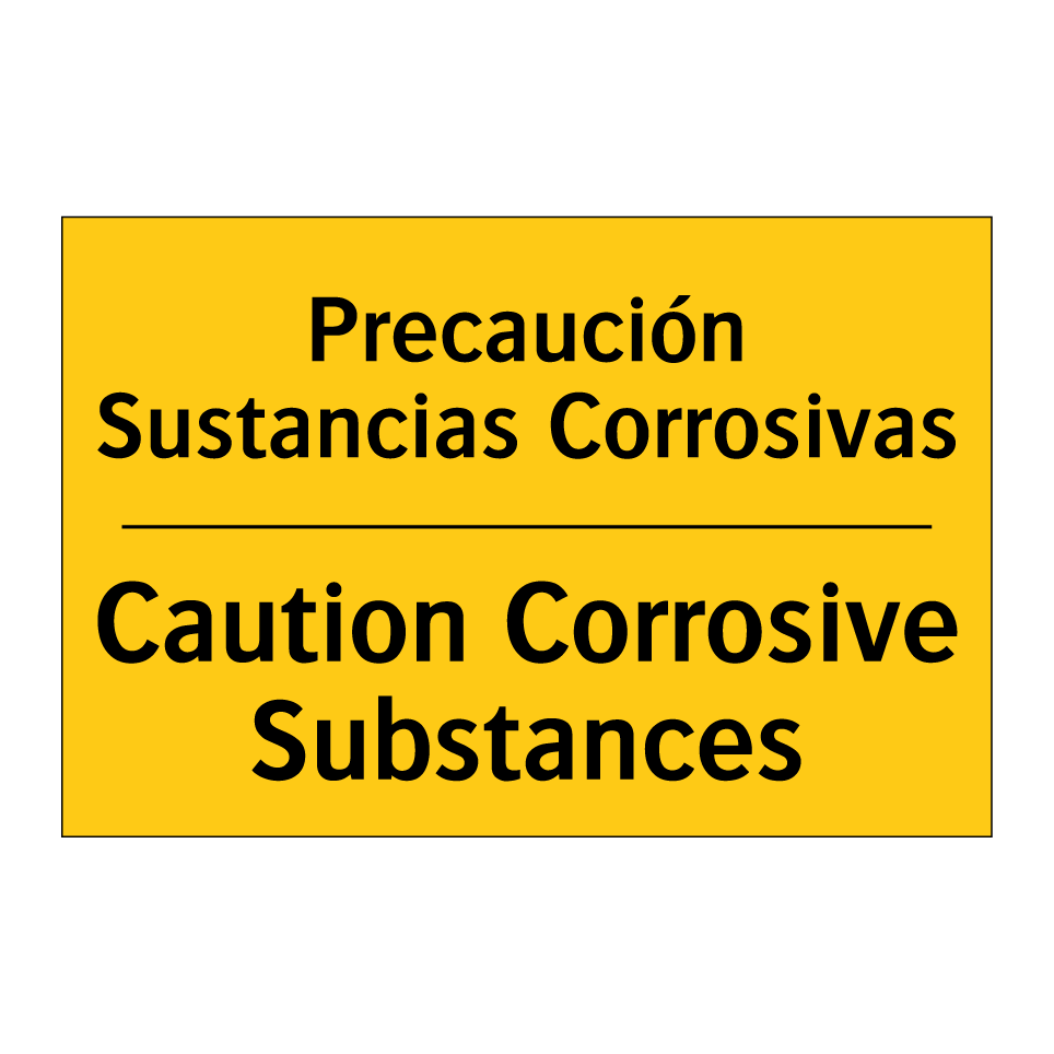 Precaución Sustancias Corrosivas - Caution Corrosive Substances