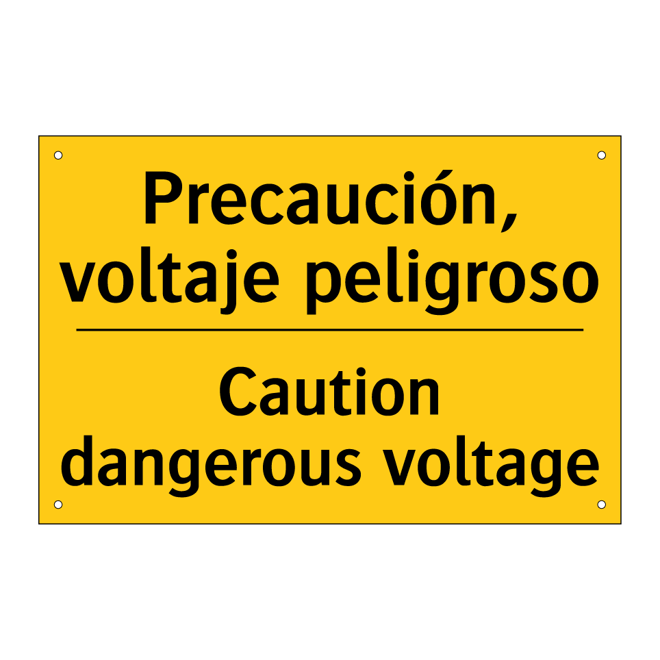 Precaución, voltaje peligroso - Caution dangerous voltage