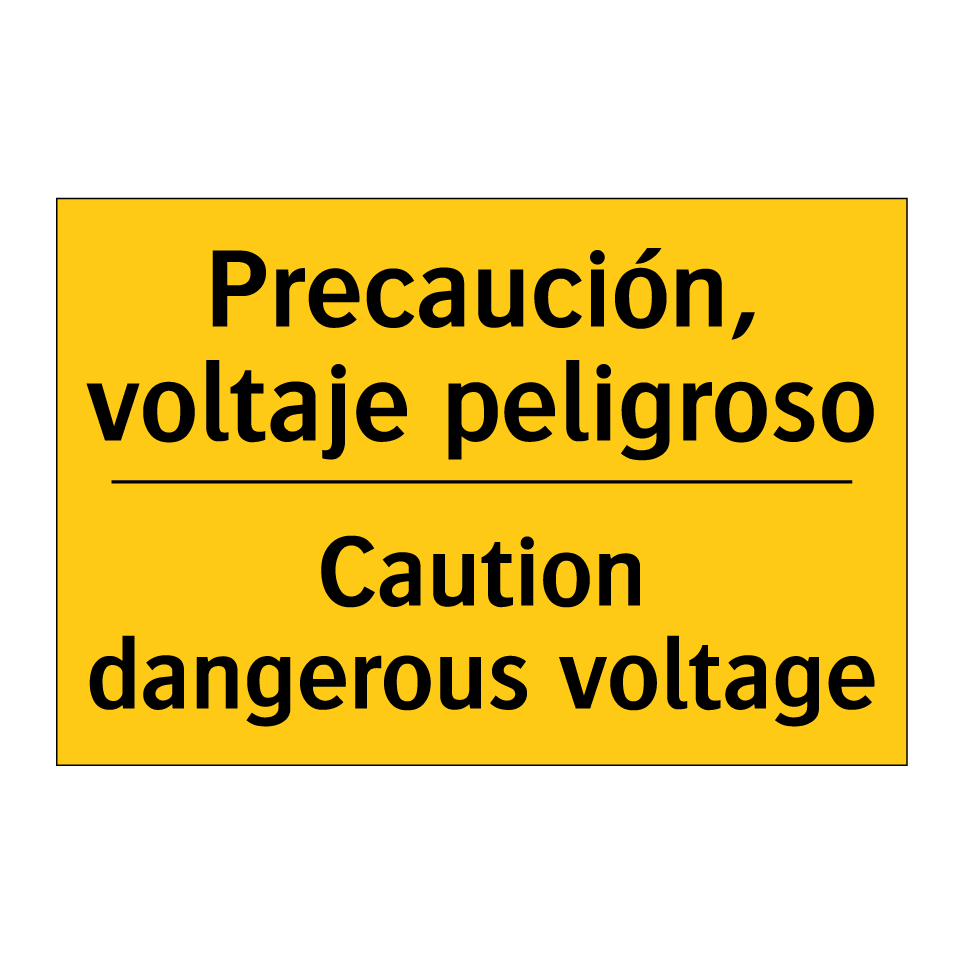 Precaución, voltaje peligroso - Caution dangerous voltage