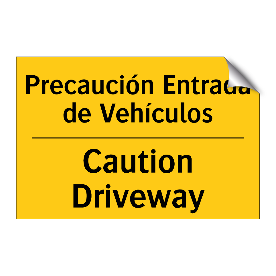 Precaución Entrada de Vehículos - Caution Driveway