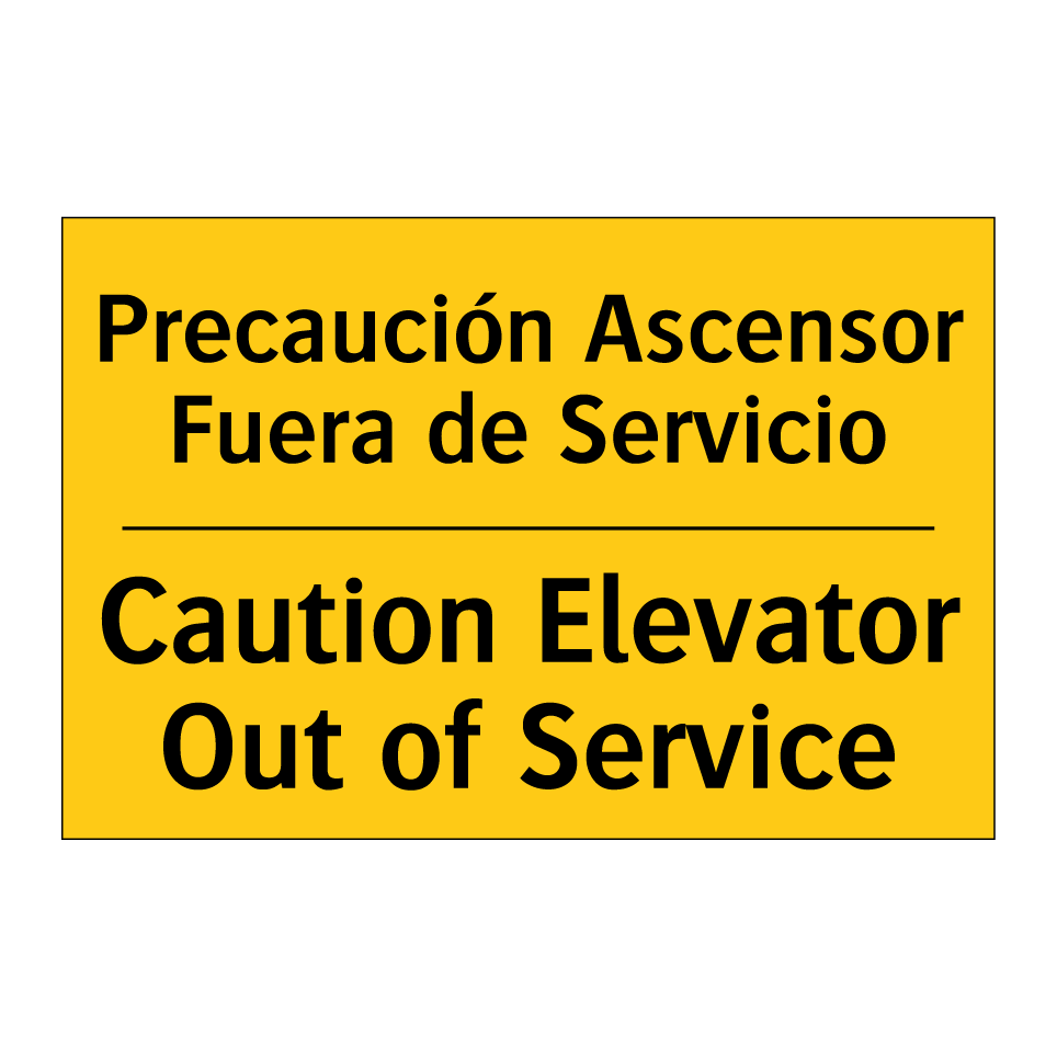 Precaución Ascensor Fuera de Servicio - Caution Elevator Out of Service