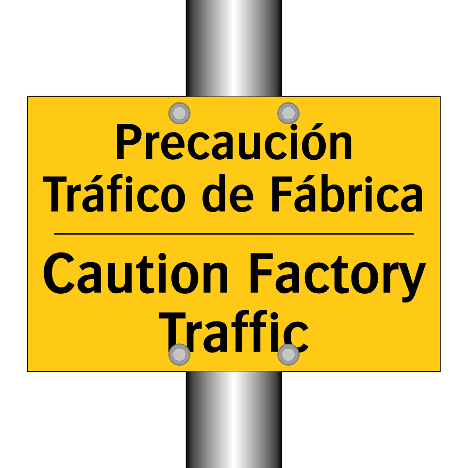 Precaución Tráfico de Fábrica - Caution Factory Traffic