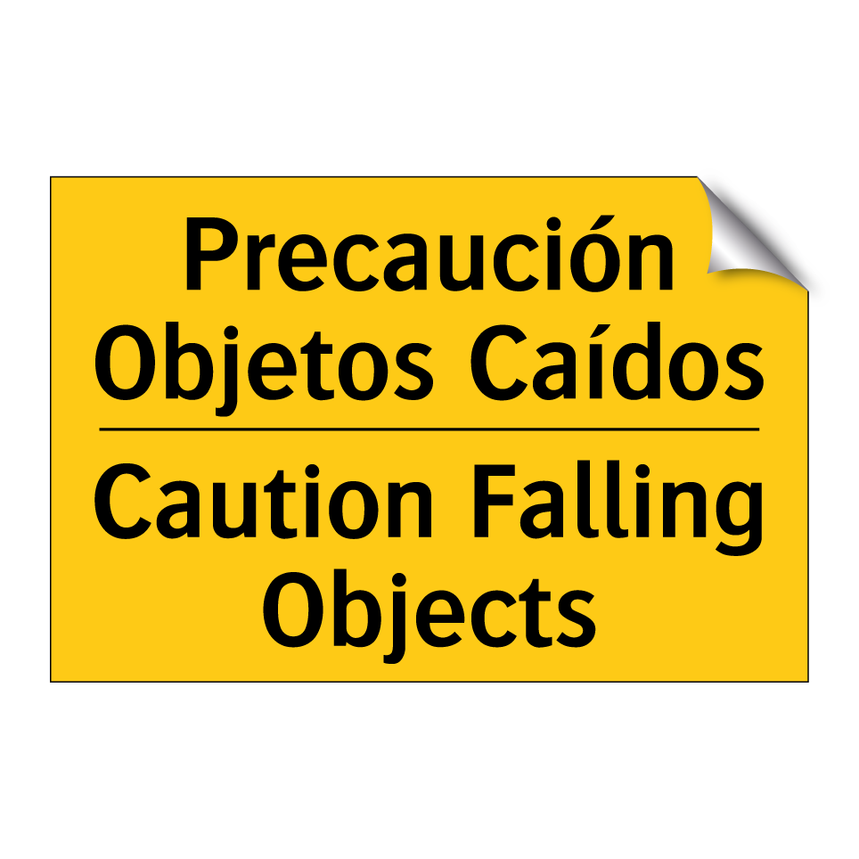 Precaución Objetos Caídos - Caution Falling Objects