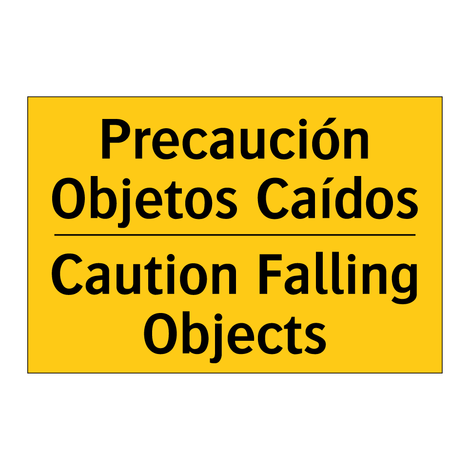 Precaución Objetos Caídos - Caution Falling Objects