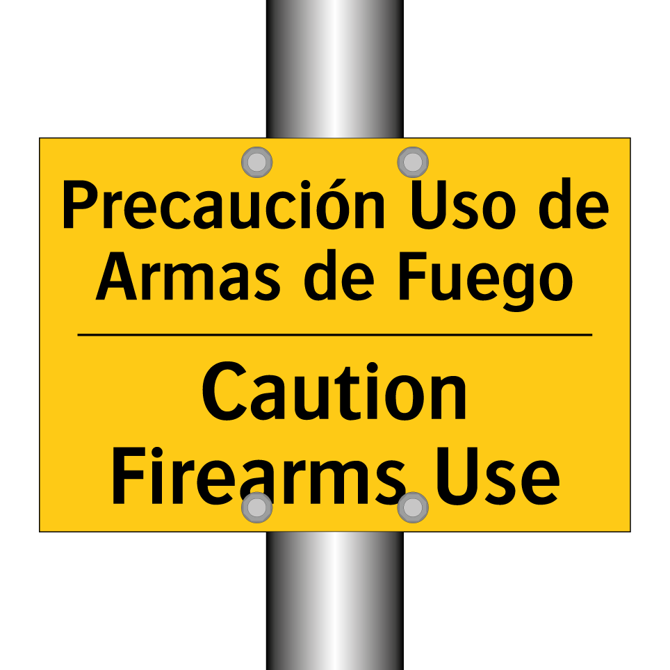 Precaución Uso de Armas de Fuego - Caution Firearms Use