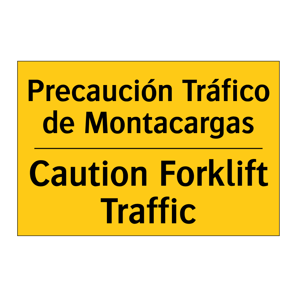 Precaución Tráfico de Montacargas - Caution Forklift Traffic