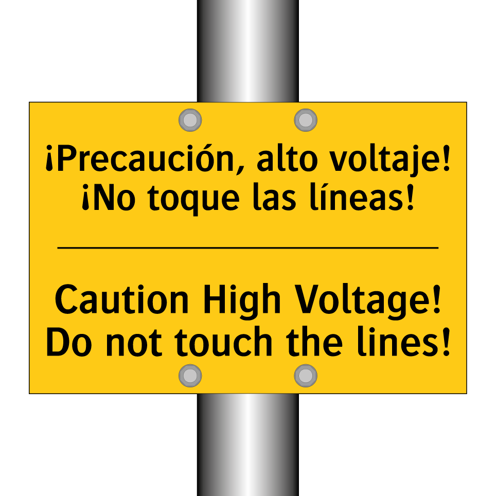 ¡Precaución, alto voltaje! ¡No toque las líneas! - Caution High Voltage! Do not touch the lines!