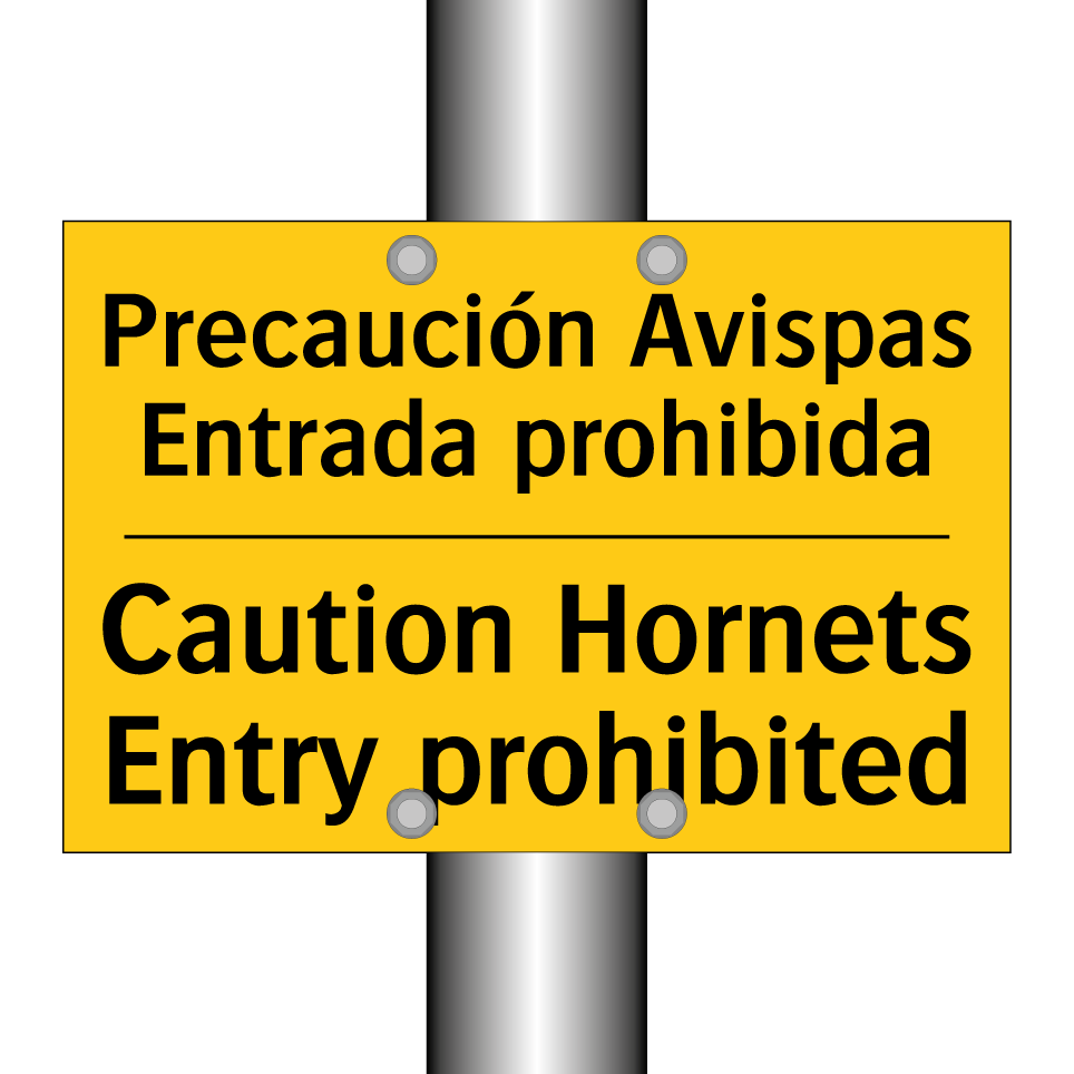 Precaución Avispas Entrada prohibida - Caution Hornets Entry prohibited