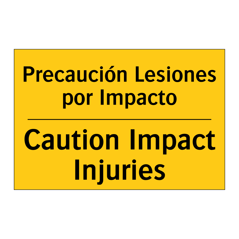 Precaución Lesiones por Impacto - Caution Impact Injuries