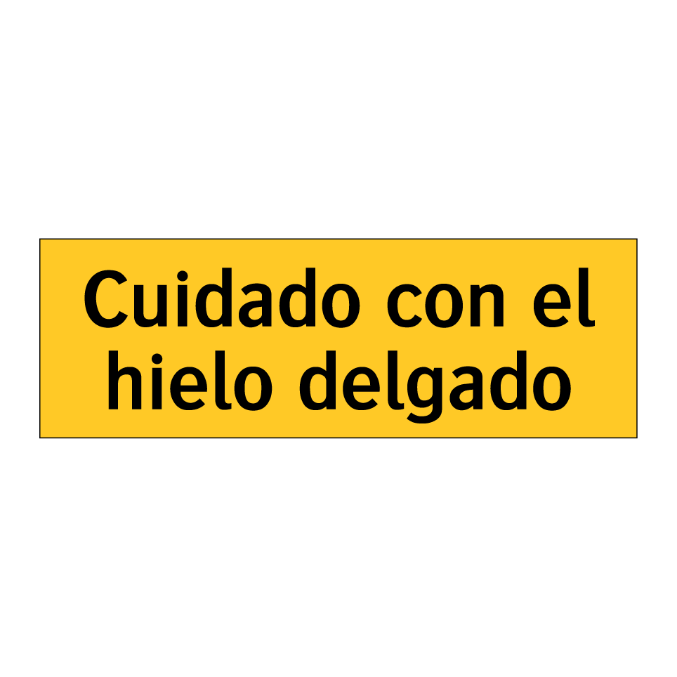 Cuidado con el hielo delgado